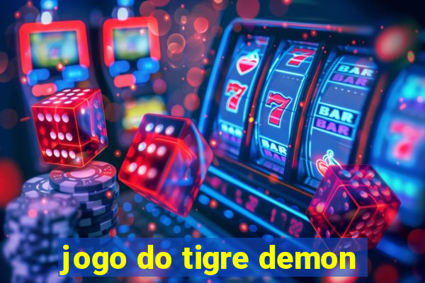 jogo do tigre demon